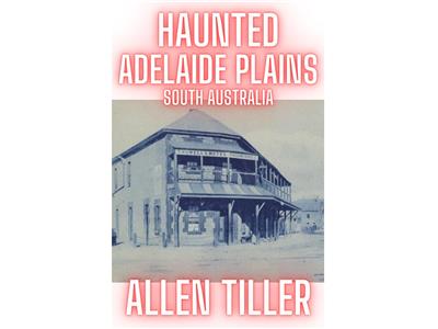 Haunted Adelaide Plains 